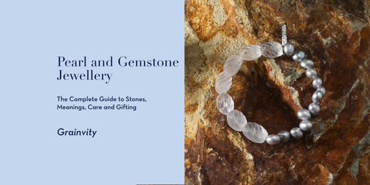 Pearl and Gemstone Jewellery: The Complete Guide to Stones, Meanings, Care and Gifting